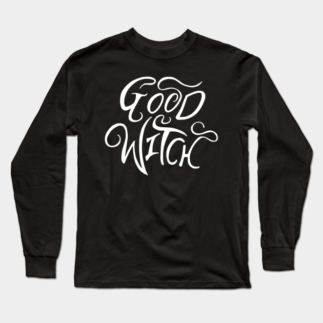 The Wizard of Oz "Good Witch" Handlettered by Elza Kinde Long Sleeve T-Shirt by BumbleBess